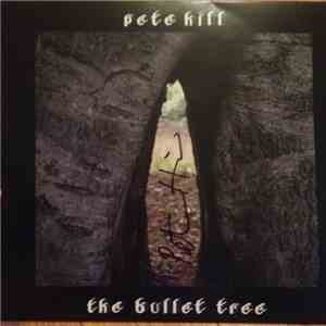Pete Hill - The Bullet Tree