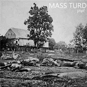 ptpf - MASS TURD