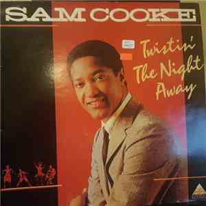 Sam Cooke - Twistin' The Night Away