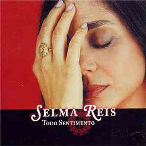 Selma Reis - Todo Sentimento