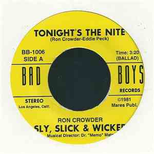 Sly, Slick & Wicked - Tonight's The Nite / We're Sly, Slick & Wicked ... Wi ...