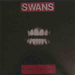 Swans - Filth L.P. # 1 1983