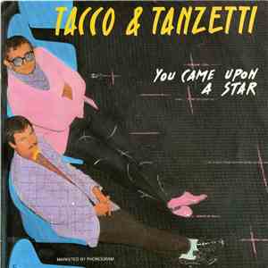 Tacco & Tanzetti - You Came Upon A Star / No Use Boy