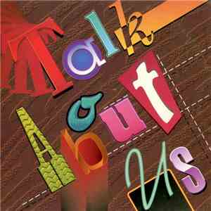 Talk About Us - Talk About Us