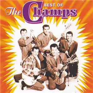 The Champs - Best Of The Champs