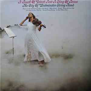 The City Of Westminster String Band - A Touch Of Velvet And A Sting Of Brass
