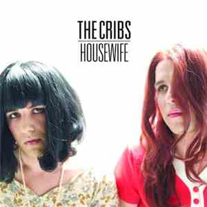 The Cribs - Housewife
