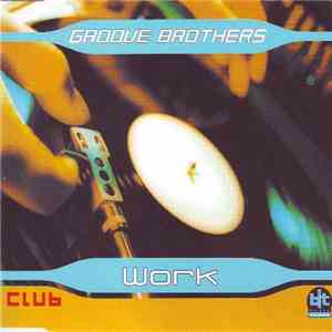 The Groove Brothers  - Work