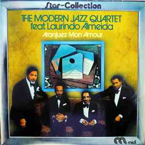 The Modern Jazz Quartet Feat. Laurindo Almeida - Aranjuez Mon Amour