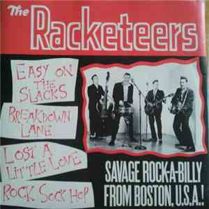 The Racketeers  - Savage Rock-a-Billy From Boston USA