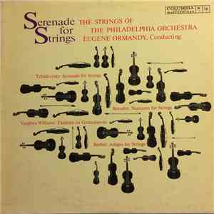 The Strings of the Philadelphia Orchestra, Eugene Ormandy - Serenade for St ...