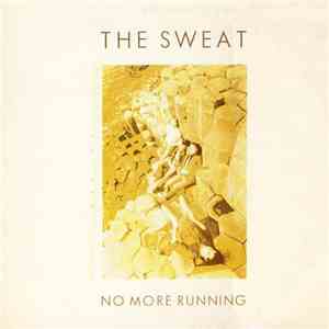 The Sweat - No More Running