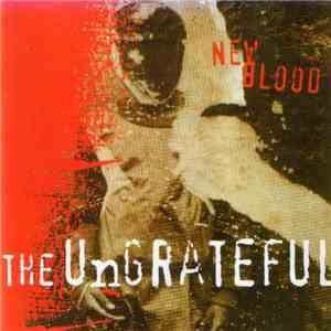 The Ungrateful - New Blood