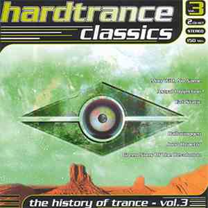 Various - Hardtrance Classics Vol. 3 (The History Of Trance - Vol.3)