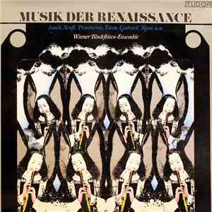 Wiener Blockflöten-Ensemble - Musik Der Renaissance