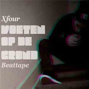 Xfour - Voeten Op De Grond Beattape