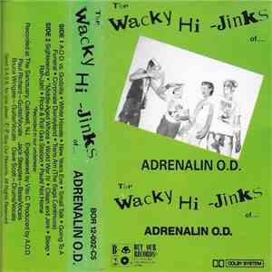 Adrenalin O.D. - The Wacky Hi-Jinks Of Adrenalin O.D.
