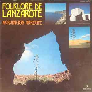 Agrupacion Arrecife - Folklore De Lanzrote