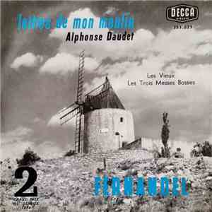 Alphonse Daudet, Fernandel - Lettres De Mon Moulin - Volume II