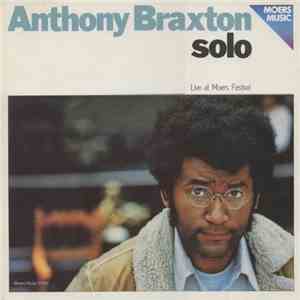 Anthony Braxton - Solo - Live At Moers Festival