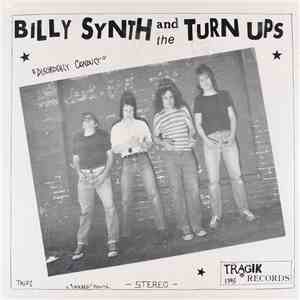 Billy Synth And The Turn Ups - Disorderly Conduct