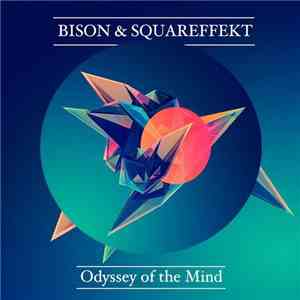 Bison & Squareffekt - Odyssey Of The Mind