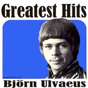 Björn Ulvaeus - Greatest Hits