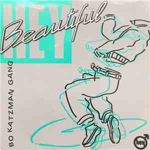 Bo Katzman Gang - Hey Beautiful