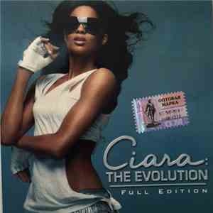 Ciara  - The Evolution. Full Edition