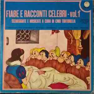 Cino Tortorella - Fiabe E Racconti Celebri - Vol.1 - Sceneggiate E Musicate A Cura Di Cino Tortorella