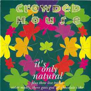 Crowded House - It's Only Natural