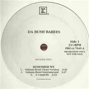 Da Bush Babees - Remember We