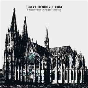 Desert Mountain Tribe - If You Don't Know Can You Don't Know Köln / Live At ...