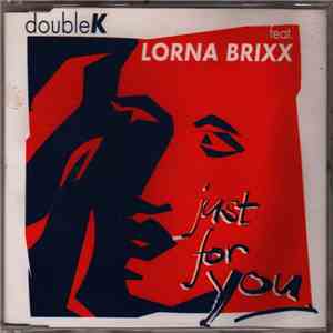 Double K Feat. Lorna Brixx - Just For You