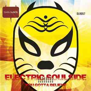 Electric Soulside - You Gotta Believe