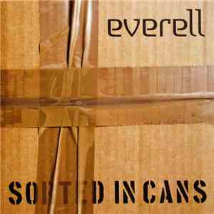 Everell - Sorted In Cans