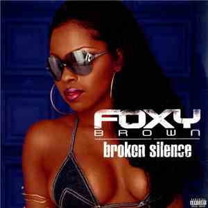 Foxy Brown - Broken Silence