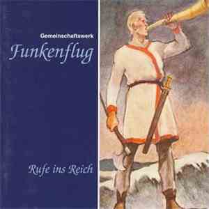 Gemeinschaftswerk Funkenflug - Rufe Ins Reich