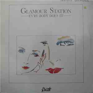 Glamour Station - Ev'ry Body Does It