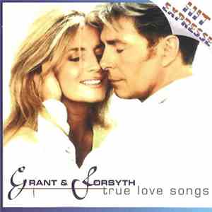 Grant & Forsyth - True Love Songs