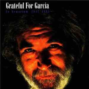 Grateful Dead - Grateful For Garcia (In Memorium 1942/1995)