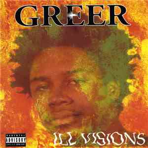 Greer - Ill Visions