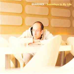 Guardner - Somedays In My Life
