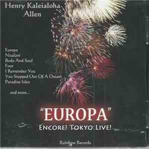 Henry Kaleialoha Allen - Europa - Encore Live In Tokyo