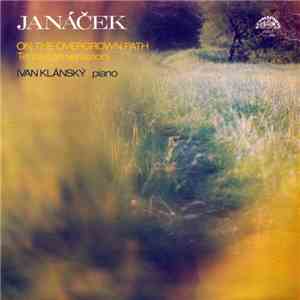 Janáček, Ivan Klánský - On The Overgrown Path