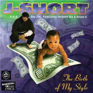 J-Short - The Birth Of My Style