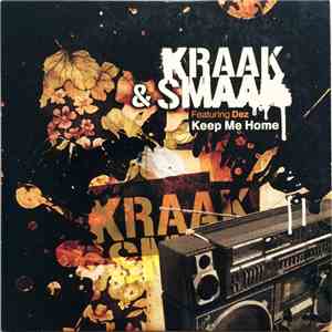 Kraak & Smaak Featuring Dez  - Keep Me Home