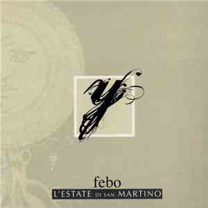 L'Estate Di San Martino - Febo