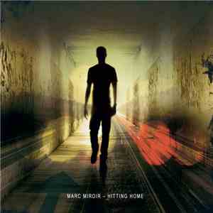 Marc Miroir - Hitting Home
