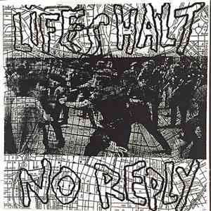 No Reply / Lifes Halt - No Reply / Lifes Halt